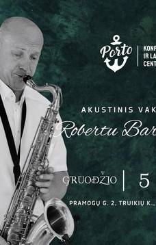 Akustinis vakaras su Robertu Bartašiumi