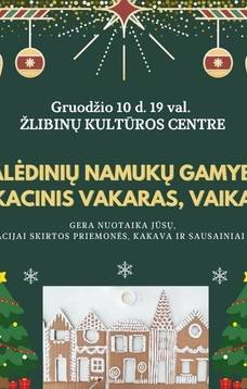 Kalėdinių namukų gamybos edukacinis vakaras, vaikams.