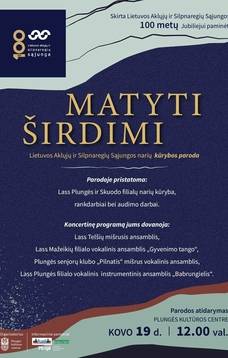 Parodos „Matyti širdimi“ atidarymas