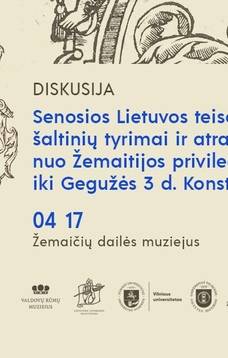 Diskusija „Teisingumo stulpai: prakalbinti senosios Lietuvos teisės paminkai“