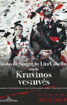 LITA CABELLUTE (Ispanija) paroda “Kruvinos vestuvės × Bodas de sangre“