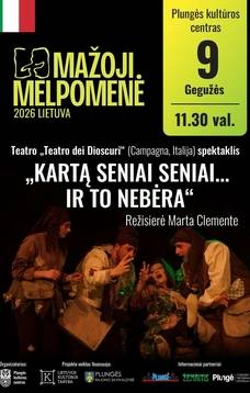Teatro „Teatro dei Dioscuri“ (Campagna, Italija) spektaklis „Kartą seniai seniai... ir to nebėra“