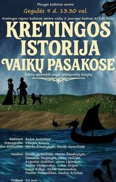 Kretingos vaikų ir jaunimo teatras „Atžalynas“ (Lietuva, Kretinga) spektaklis „Kretingos istorija vaikų pasakose“