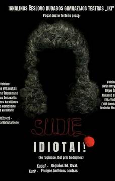 Ignalinos Česlovo Kudabos gimnazijos teatro „IKI“ (Lietuva, Ignalina) spektaklis „Sudie, idiotai!“ (N-12).