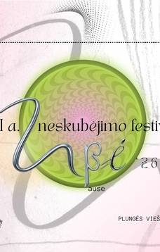 XXI a. neskubėjimo festivalis UPĖ'26