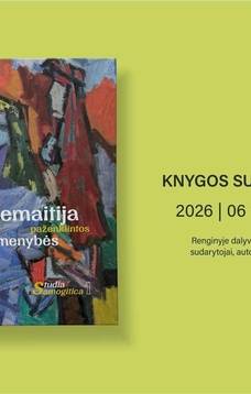 Knygos „Žemaitija paženklintos asmenybės“ ir naujos leidinių serijos „Studia Samogitica“ sutiktuvės