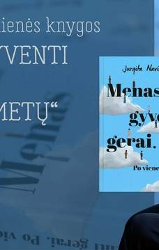 Jurgitos Navikienės knygos „Menas gyventi gerai. Po vienerių metų“ pristatymas