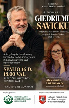 Susitikimas su Giedriumi Savicku.