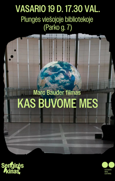 Dokumentinis filmas „Kas buvom mes“