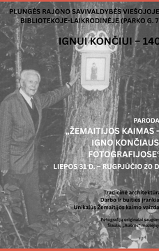 Paroda ,,Žemaitijos kaimas-Igno Končiaus fotografijose