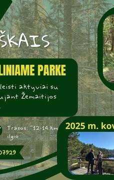 Žygiai miškais Žemaitijos nacionaliniame parke