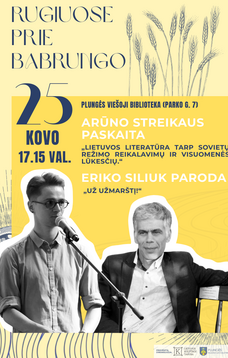 RUGIUOSE PRIE BABRUNGO: Arūno Streikaus paskaita + Eriko Siliuk paroda