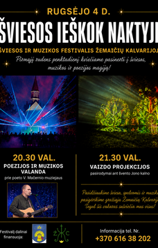 Šviesos ir muzikos festivalis Žemaičių Kalvarijoje „Šviesos ieškok naktyje“
