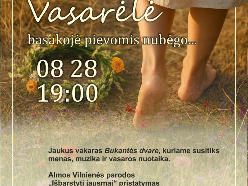„Vasaros palydėtuvės Bukantės dvarelyje. Vasarėlė basakojė pievomis nubėgo...“ 