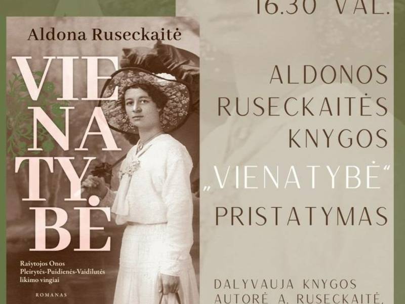 Aldonos Ruseckaitės knygos „Vienatybė“ pristatymas