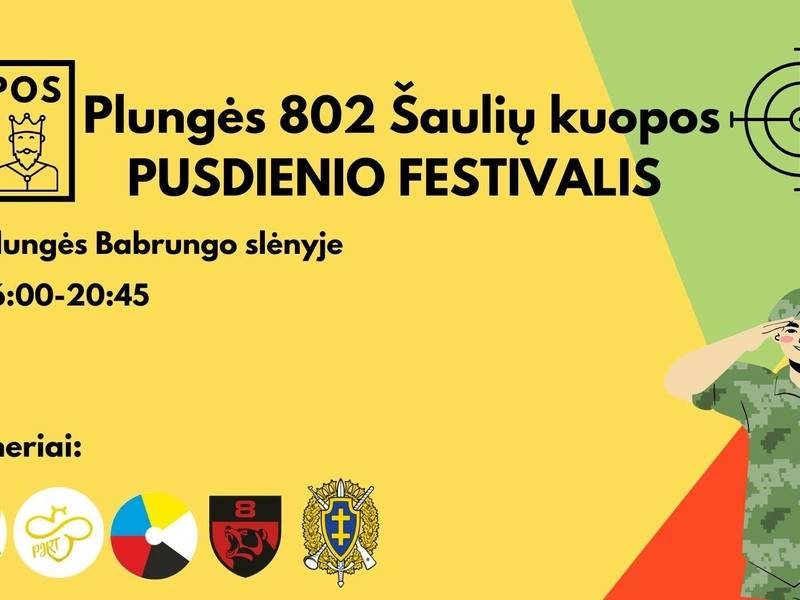 Plungės 802 Šaulių kuopos pusdienio festivalis 