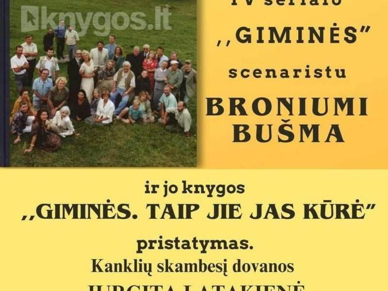 Susitikimas su rašytoju, scenaristu Broniumi Bušma