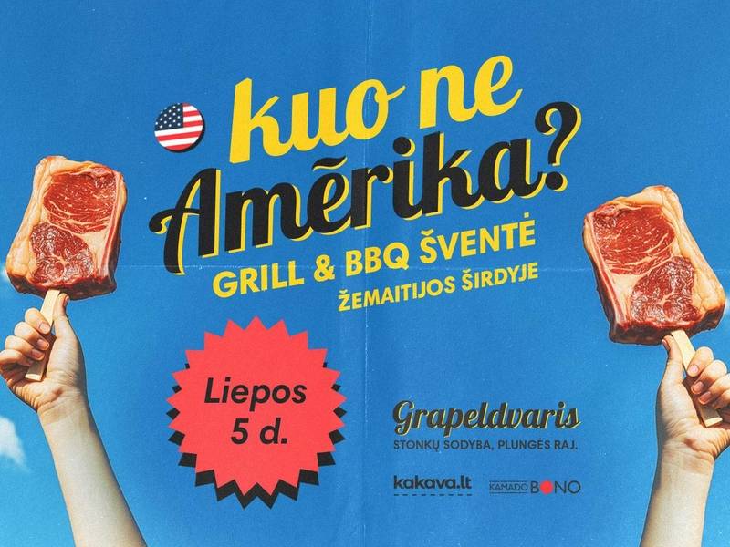 BBQ & Grill šventė „Kuo ne Amērika?”