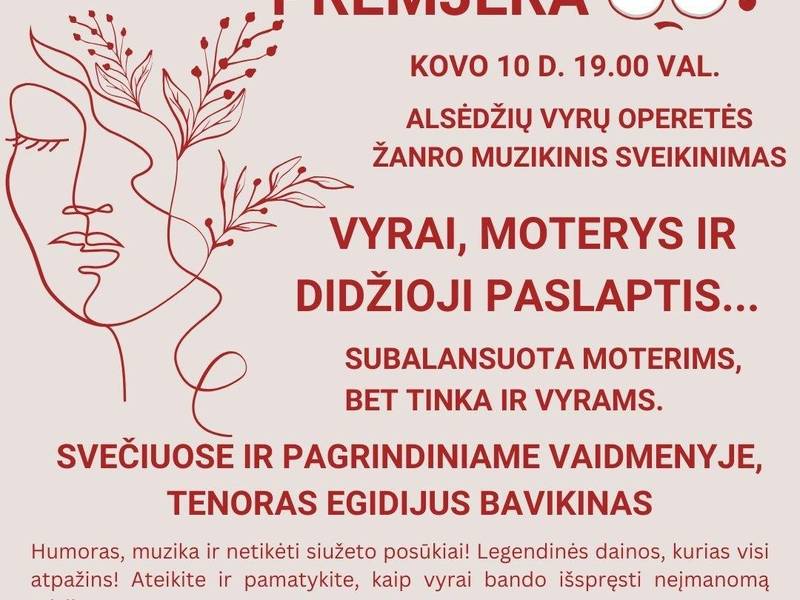 Alsėdžių vyrų operetės žanro muzikinis sveikinimas „Vyrai, moterys ir didžioji paslaptis“