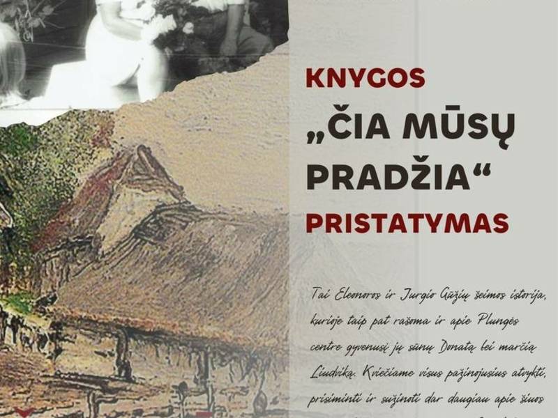 Knygos „Čia mūsų pradžia“ pristatymas