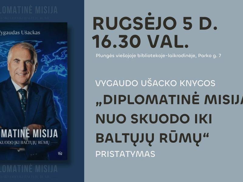 Vygaudo Ušacko atsiminimų knygos „Diplomatinė misija: nuo Skuodo iki Baltųjų rūmų“ pristatymas
