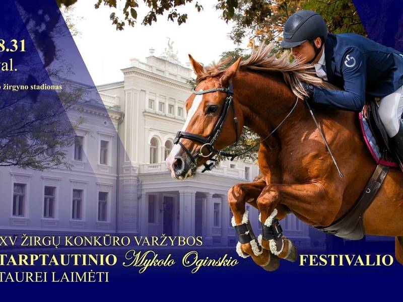 XV žirgų konkūrų varžybos Tarptautinio Mykolo Oginskio festivalio taurei laimėti