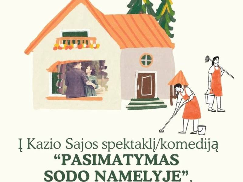 Kazio Sajos spektaklis/komedija „Pasimatymas sodo namelyje“ 