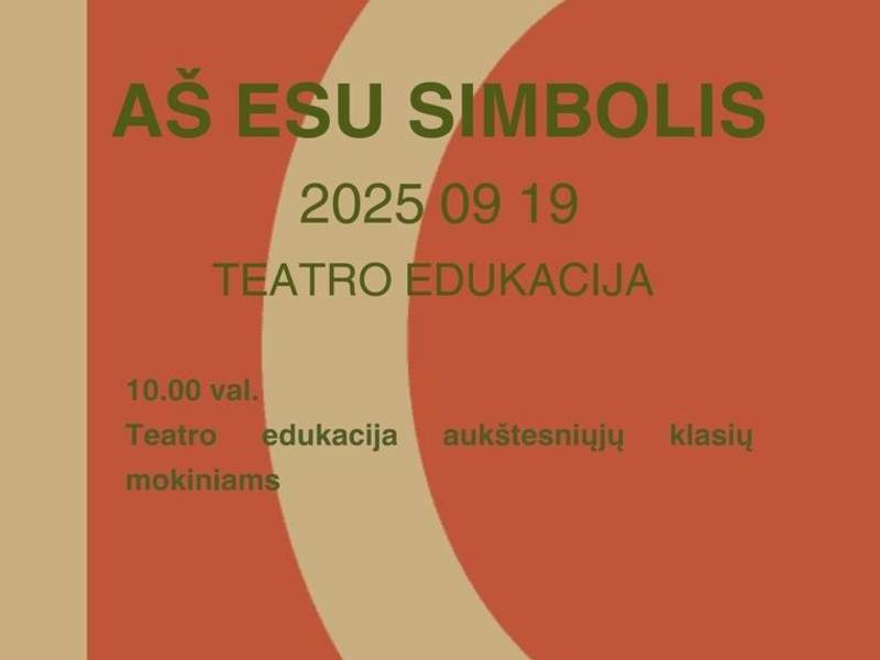 Teatro edukacija „Aš esu simbolis“