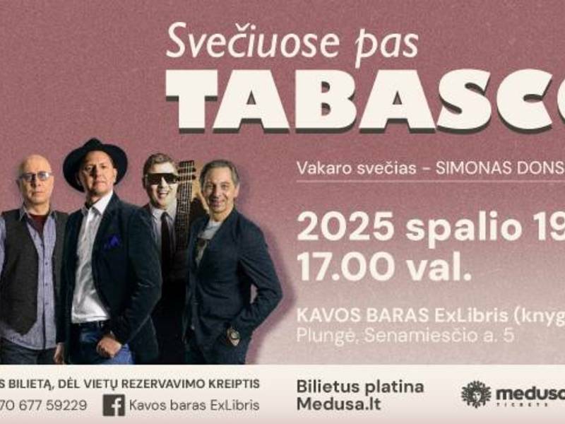 Svečiuose pas TABASCO