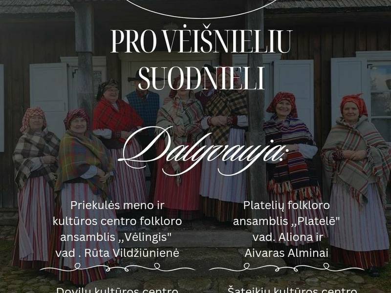Folkloro festivalis ,,Pro vėišnieliu suodnieli”