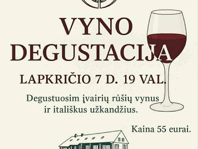 Vyno degustacija kaimo turizmo sodyboje „Grapeldvaris“