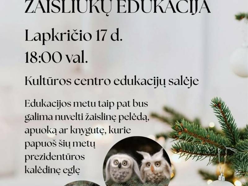 Veltinių eglutės žaisliukų edukacija
