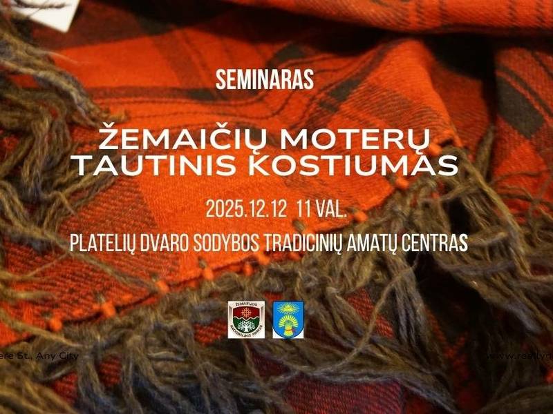 Seminaras ,,Žemaičių moterų tautinis kostiumas“