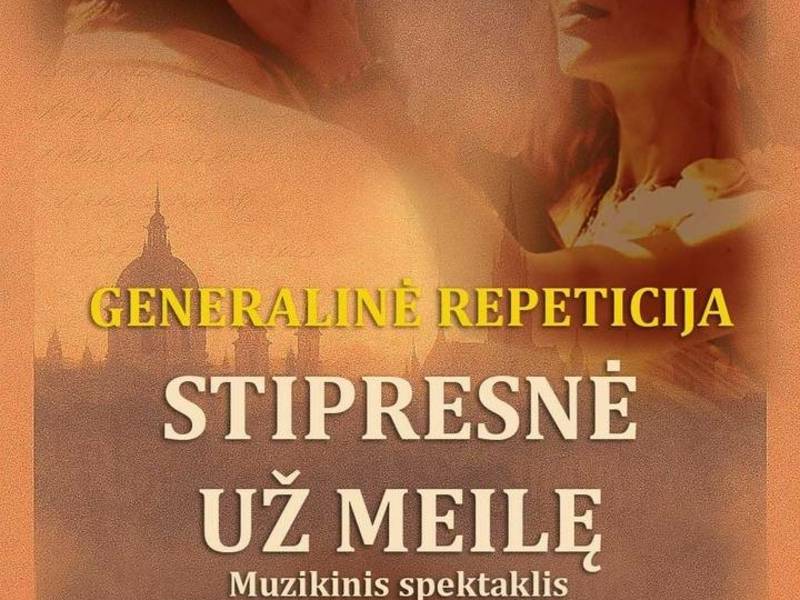 Muzikinis spektaklis  „Stiprėsnė už meilę“ 