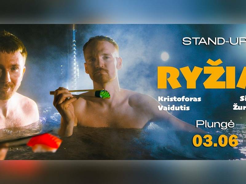 STAND UP | „RYŽIAI“ | Plungė