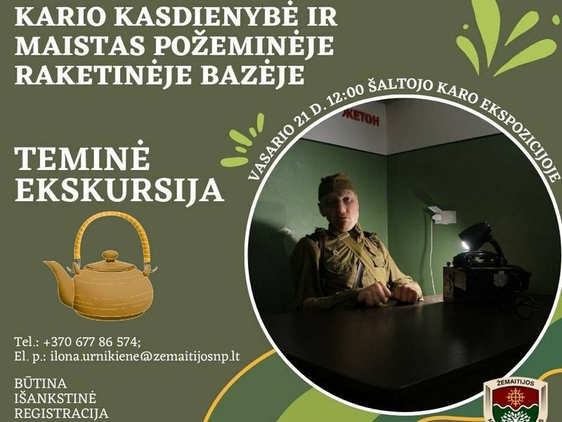 Teminė ekskursija „Kario kasdienybė ir maistas požeminėje raketinėje bazėje“