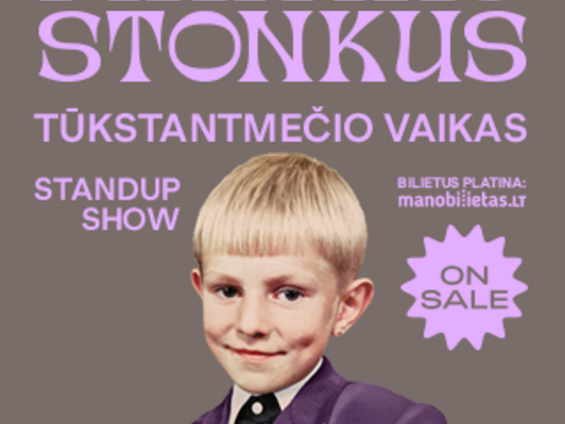 MANTAS STONKUS - TŪKSTANTMEČIO VAIKAS. Standup show/ PLUNGĖ