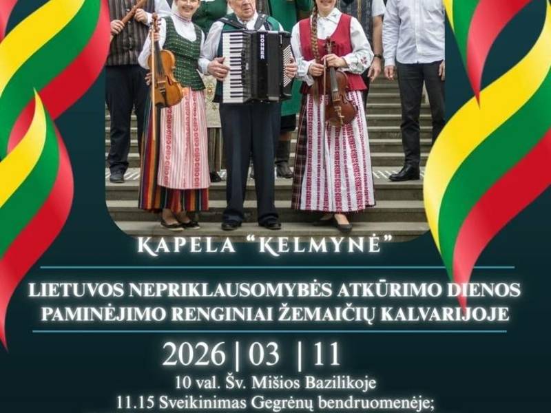 Lietuvos Nepriklausomybės atkūrimo dienos minėjimo renginiai Žemaičių Kalvarijoje