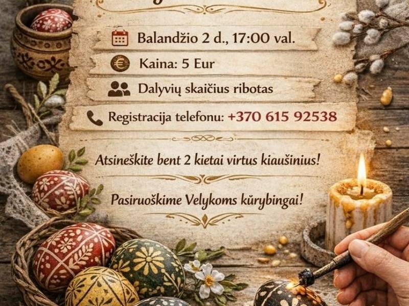 Edukacinis užsiėmimas „Kiaušinių marginimas vašku“