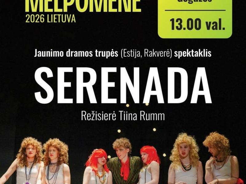 Rakverės jaunimo dramos trupė (Estija, Rakverė) spektaklis „SERENADA“ (pagal Sławomiro Mrożeko pjesę). 