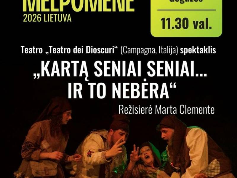 Teatro „Teatro dei Dioscuri“ (Campagna, Italija) spektaklis „Kartą seniai seniai... ir to nebėra“