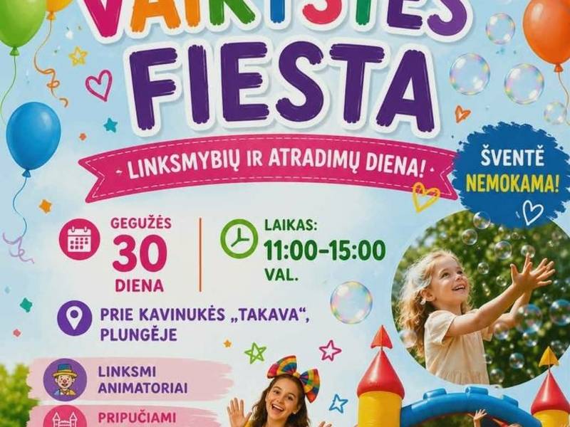 Vaikystės fiesta - linksmybių ir atradimų diena.