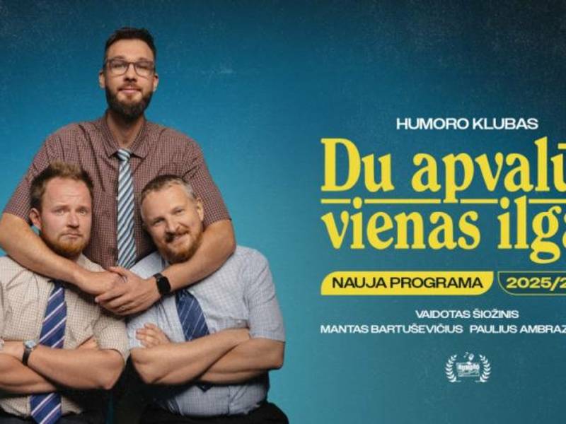 „Humoro klubas“ su programa „Du apvalūs, vienas ilgas“