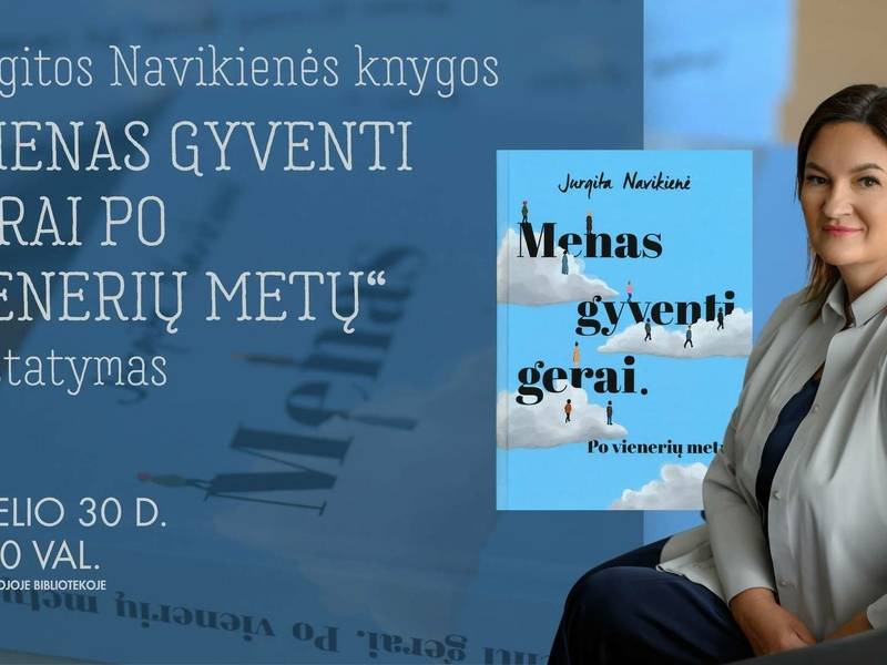 Jurgitos Navikienės knygos „Menas gyventi gerai. Po vienerių metų“ pristatymas