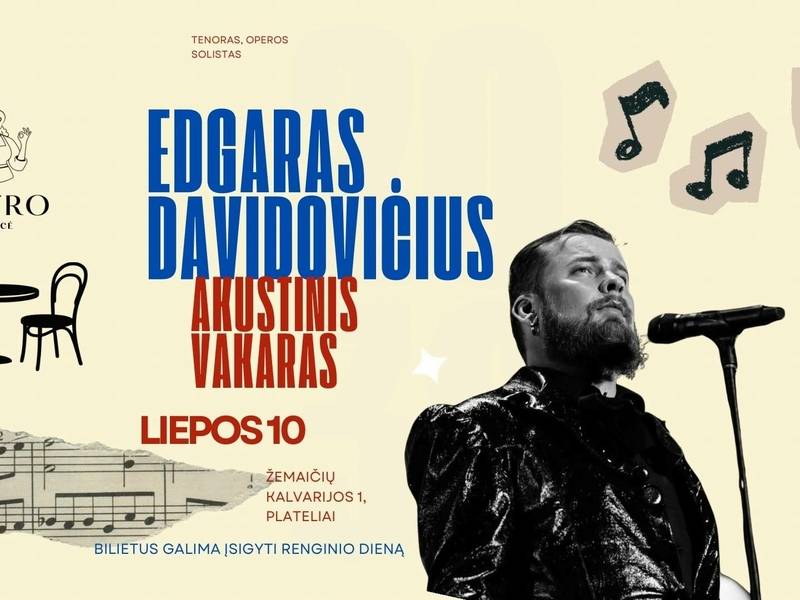 AKUSTINIS VAKARAS PAGAL Edgarą Davidovičių