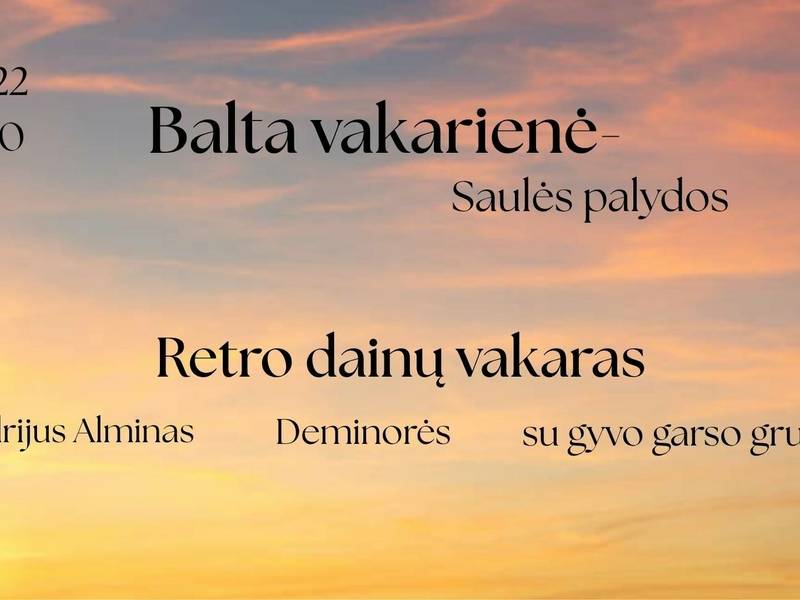 Balta vakarienė - saulės palydos Plateliuose