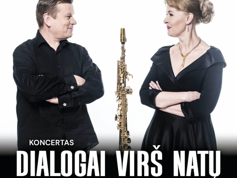 KULTŪROS MARATONAS | Pianistės ALEKSANDROS ŽVIRBLYTĖS ir saksofonininko PETRO VYŠNIAUSKO koncertas „Dialogai virš natų“