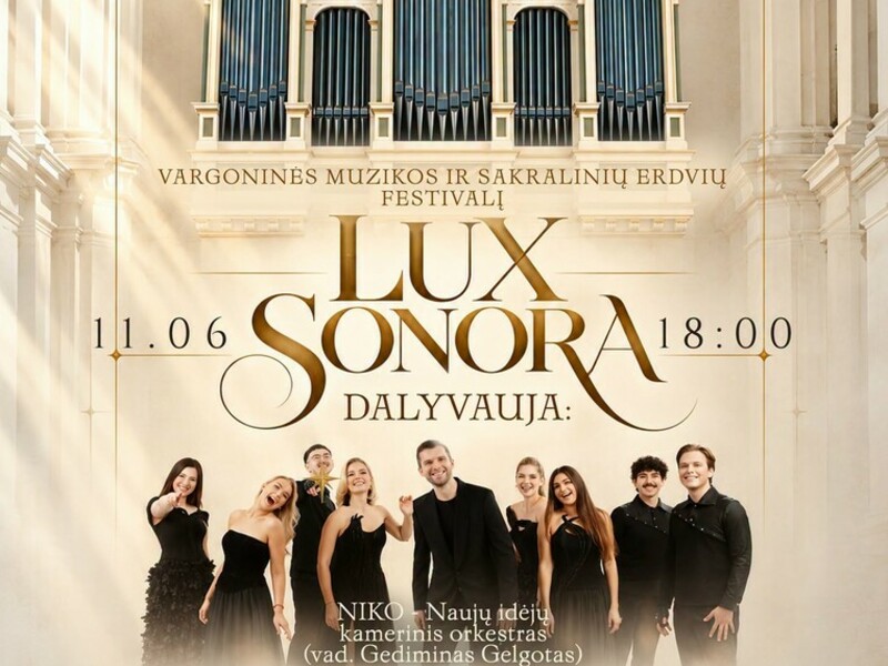 „LUX SONORA“ - vargoninės muzikos ir sakralinių erdvių festivalis Žemaičių Kalvarijoje