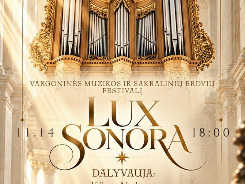 „LUX SONORA“ – vargonų muzikos skambesys Kantaučių bažnyčioje