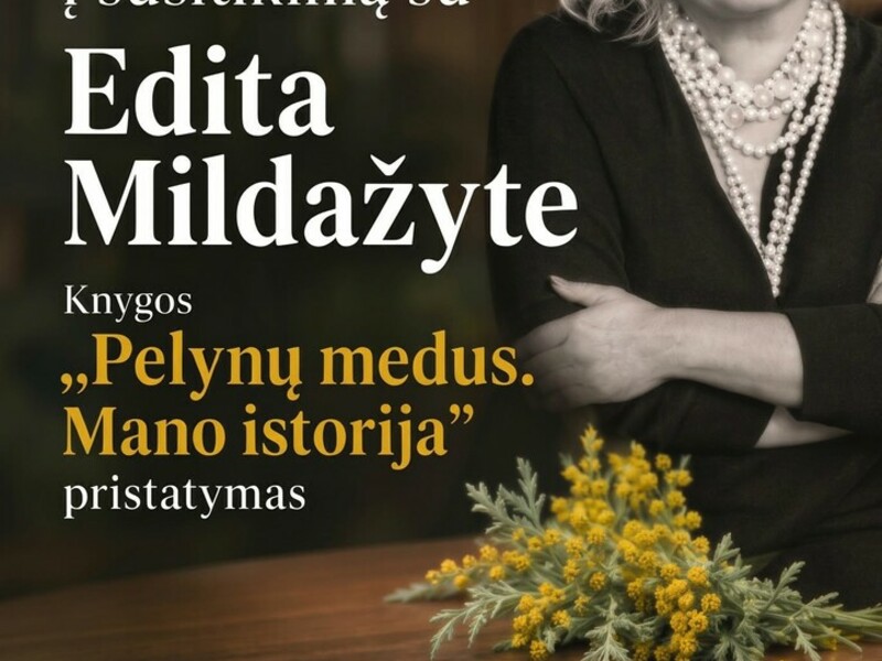 Susitikimas su Edita Mildažyte. Knygos „Pelynų medus“ pristatymas